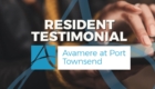 Avamere at Port Townsend Resident Testimonial Video Thumbnail